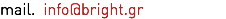 mail. info@bright.gr